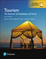 Cestovní ruch: The Business of Hospitality and Travel, Global Edition - Tourism: The Business of Hospitality and Travel, Global Edition