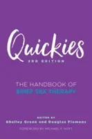 Rychlovky: Příručka krátké sexuální terapie - Quickies: The Handbook of Brief Sex Therapy
