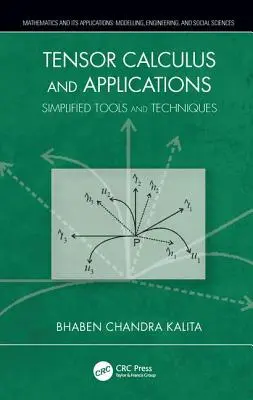 Tenzorový kalkulus a aplikace: Zjednodušené nástroje a techniky - Tensor Calculus and Applications: Simplified Tools and Techniques