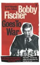 Bobby Fischer jde do války - Nejslavnější šachový zápas všech dob - Bobby Fischer Goes to War - The most famous chess match of all time