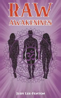 Syrová probuzení - Raw Awakenings