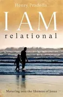 JÁ JSEM vztahovačný - I AM Relational