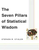 Sedm pilířů statistické moudrosti - The Seven Pillars of Statistical Wisdom
