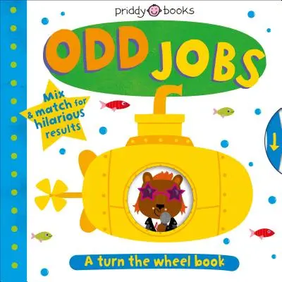 Otoč kolečkem: Podivné práce: Vyměňujte a kombinujte, abyste dosáhli veselých výsledků. - Turn the Wheel: Odd Jobs: Mix & Match for Hilarious Results