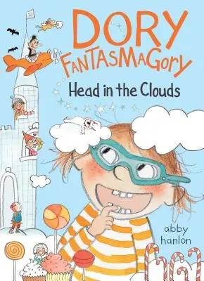 Dory Fantasmagorie: Hlava v oblacích - Dory Fantasmagory: Head in the Clouds