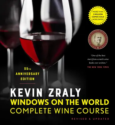 Kevin Zraly Okna do světa Kompletní kurz vín: Přepracované a aktualizované / 35. vydání - Kevin Zraly Windows on the World Complete Wine Course: Revised & Updated / 35th Edition