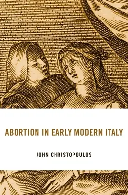 Potraty v raně novověké Itálii - Abortion in Early Modern Italy