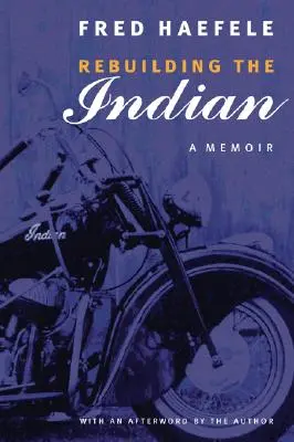 Přestavba indiánů: Vzpomínky na indiány - Rebuilding the Indian: A Memoir