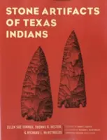 Kamenné artefakty texaských indiánů - Stone Artifacts of Texas Indians