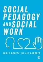 Sociální pedagogika a sociální práce - Social Pedagogy and Social Work