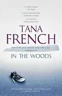 V lese - Úžasně propracovaná psychologická detektivka, která vás zavede na napínavou cestu spletitou sítí zla i mimo ni - - In the Woods - A stunningly accomplished psychological mystery which will take you on a thrilling journey through a tangled web of evil and beyond -