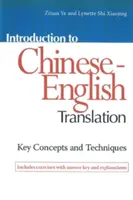 Úvod do čínsko-anglického překladu: Klíčové pojmy a techniky - Introduction to Chinese-English Translation: Key Concepts and Techniques