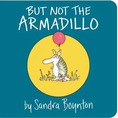Ale ne pásovec - But Not the Armadillo