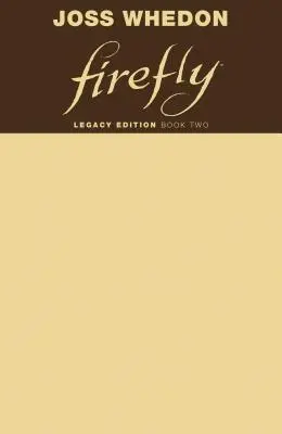 Firefly: 2. kniha edice Legacy - Firefly: Legacy Edition Book Two