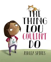 Věc, kterou Lou nedokázal - Thing Lou Couldn't Do