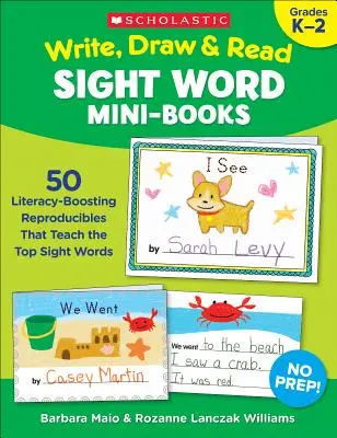 Miniknihy o psaní, kreslení a čtení rozpoznávacích slov: 50 reprodukovatelných sešitů, které učí nejpoužívanější slova. - Write, Draw & Read Sight Word Mini-Books: 50 Reproducibles That Teach the Top Sight Words