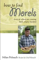 Jak najít smrže - How to Find Morels