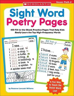 Stránky poezie se slovy na pohled: 100 cvičných stránek, které dětem pomohou naučit se opravdu ta nejfrekventovanější slova. - Sight Word Poetry Pages: 100 Fill-In-The-Blank Practice Pages That Help Kids Really Learn the Top High-Frequency Words
