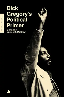 Politická učebnice Dicka Gregoryho - Dick Gregory's Political Primer