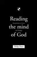 Čtení Božích myšlenek: Interpretace ve vědě a teologii - Reading the Mind of God: Interpretation in Science and Theology