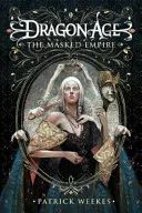 Dragon Age - Maskovaná říše - Dragon Age - The Masked Empire