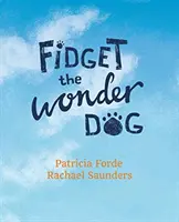 Zázračný pes Fidget - Fidget the Wonder Dog