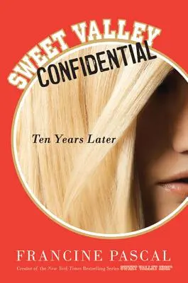 Sladké údolí důvěrné: Deset let poté - Sweet Valley Confidential: Ten Years Later