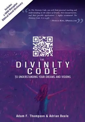 Božský kodex k pochopení vašich snů a vizí (Divinity Code to Understanding Your Dreams and Visions) - Divinity Code to Understanding Your Dreams and Visions