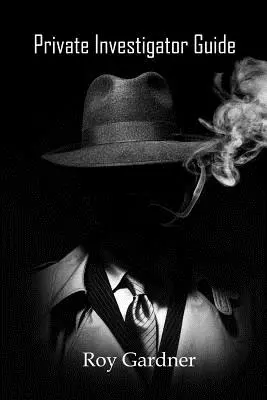 Průvodce soukromého vyšetřovatele - Private Investigator Guide