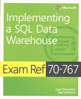 McSa SQL 2016 Bi Development Exam Ref 2-Pack: Zkouška z jazyka SQL 2016: Exam Refs 70-767 a 70-768 - McSa SQL 2016 Bi Development Exam Ref 2-Pack: Exam Refs 70-767 and 70-768