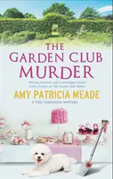 Vražda v zahradním klubu - The Garden Club Murder