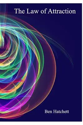 Zákon přitažlivosti - The Law of Attraction