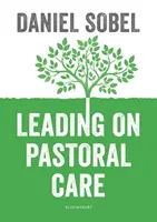 Vedení v pastorační péči - Průvodce zlepšením výsledků pro každého studenta - Leading on Pastoral Care - A Guide to Improving Outcomes for Every Student