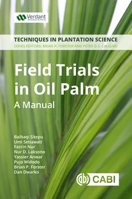 Polní pokusy ve šlechtění palmy olejné: Příručka - Field Trials in Oil Palm Breeding: A Manual