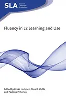 Plynulost v učení a používání L2 - Fluency in L2 Learning and Use