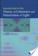 Úvod do teorie koherence a polarizace světla - Introduction to the Theory of Coherence and Polarization of Light
