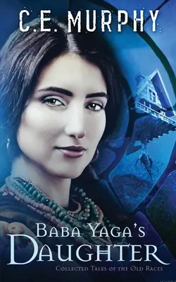 Dcera Baby Jagy - Baba Yaga's Daughter