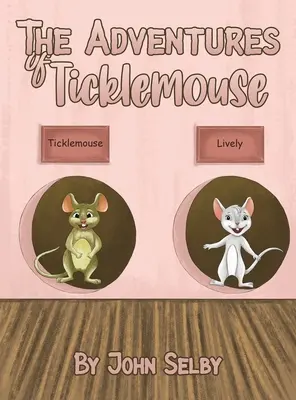 Dobrodružství myšky Ticklemouse - The Adventures of Ticklemouse