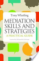 Mediační dovednosti a strategie: Praktický průvodce - Mediation Skills and Strategies: A Practical Guide