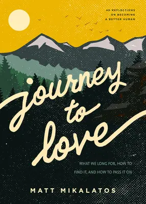 Cesta k lásce - Journey to Love