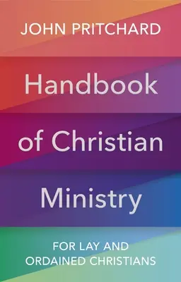 Příručka křesťanské služby - Pro laické i ordinované křesťany - Handbook of Christian Ministry - For Lay and Ordained Christians