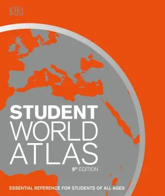 Studentský atlas světa, 9. vydání: Světový atlas světa, 9. vydání, 1. ročník, 2. aktualizace, 2. aktualizace, 3. aktualizace. - Student World Atlas, 9th Edition: The Ultimate Reference for Every Student