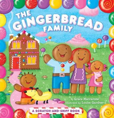 Perníková rodinka: Perníková knížka (1): Knížka o škrábání a očichávání (A Scratch-And-Sniff Book) - The Gingerbread Family: A Scratch-And-Sniff Book