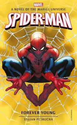 Spider-Man: Navždy mladý: Román z marvelovského vesmíru - Spider-Man: Forever Young: A Novel of the Marvel Universe