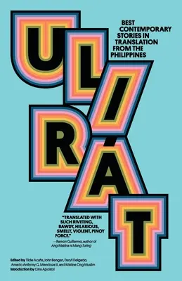 Ulirt: Nejlepší současné filipínské povídky v překladu - Ulirt: Best Contemporary Stories in Translation from the Philippines