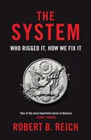 Systém: Kdo ho zmanipuloval a jak ho napravit - System: Who Rigged It, How We Fix It