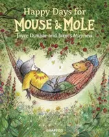 Šťastné dny pro myšku a krtka - Happy Days for Mouse and Mole