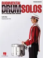 Rudimental Drum Solos for the Marching Snare Drummer (Sóla pro pochodující bubeníky) - Rudimental Drum Solos for the Marching Snare Drummer