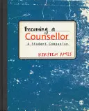 Stát se poradcem: A Student Companion - Becoming a Counsellor: A Student Companion