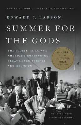 Léto pro bohy: Scopesův proces a pokračující americká debata o vědě a náboženství - Summer for the Gods: The Scopes Trial and America's Continuing Debate Over Science and Religion